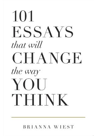 101 Essays That Will Change The Way You Think