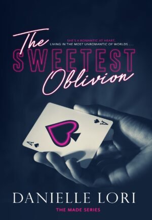 The Sweetest Oblivion